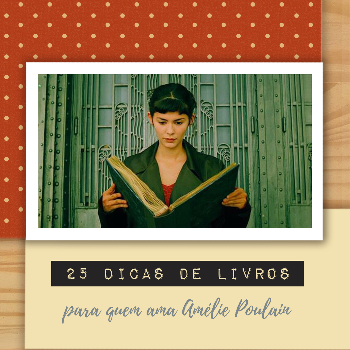 50 Dicas De Filmes E Livros Para Fãs De Amélie Poulain Waau Ideias 6841